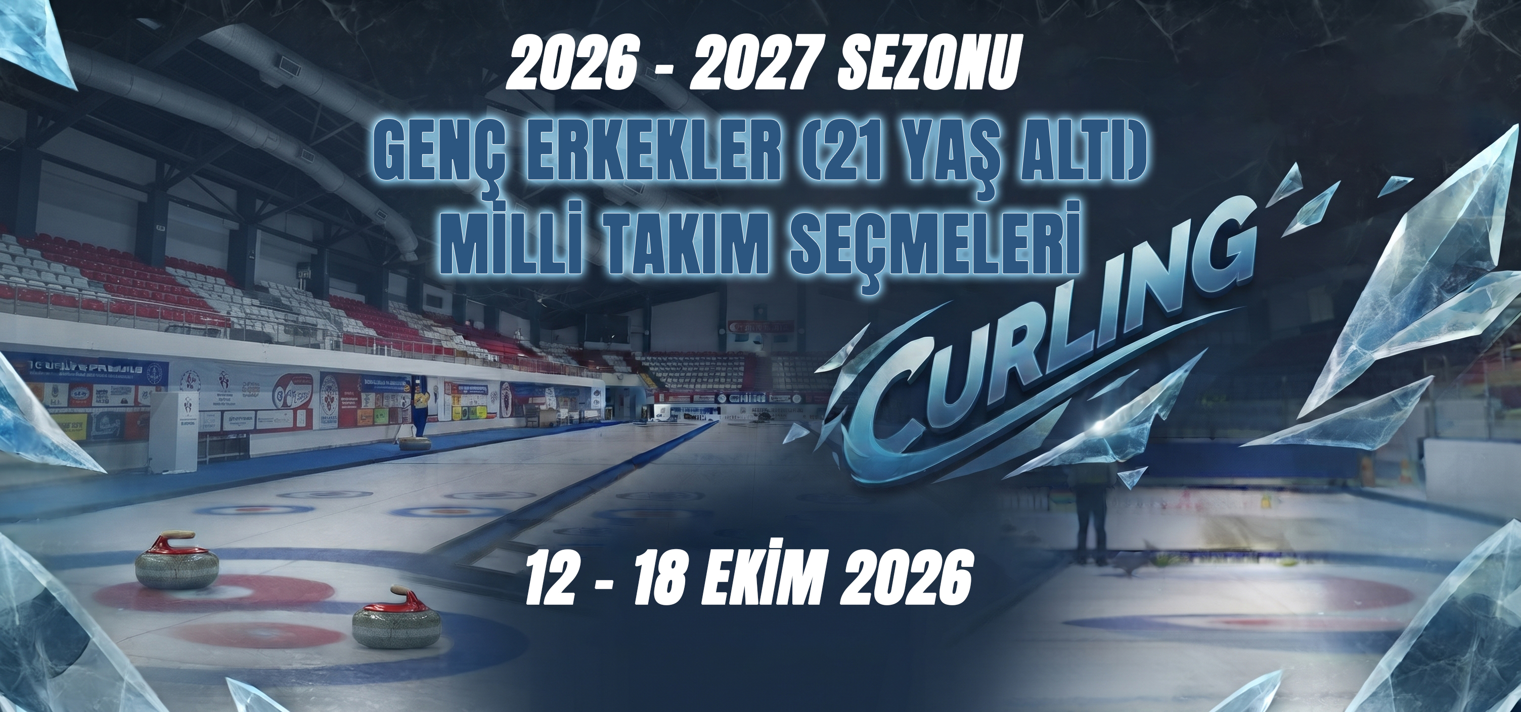 2026-2027 Sezonu Genç Erkekler (21 Yaş Altı) Milli Takım Seçmeleri Başlıyor!